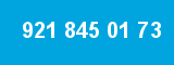 921 845 01 73